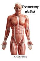 The Anatomy of a Poet 1544279191 Book Cover