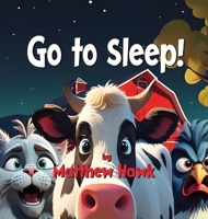 Go to Sleep B0GF4H3B22 Book Cover