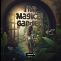 The Magical Garden: A story of adventure and friendship B0BRZ66VJ3 Book Cover