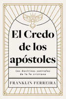 Credo de los apóstoles (SPA Apostles Creed) (Spanish Edition) B0FP8K7TWN Book Cover