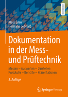 Dokumentation in Der Mess- Und Prüftechnik: Messen - Auswerten - Darstellen Protokolle - Berichte - Präsentationen 3658447788 Book Cover