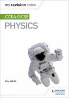 My Revision Notes CCEA GCSE Physics Thi 151040449X Book Cover