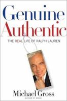 Genuine Authentic: The Real Life of Ralph Lauren 0060199040 Book Cover