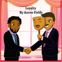 Loyalty (Kid Version) 1304152766 Book Cover