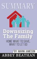 Summary of Downsizing The Family Home: What to Save, What to Let Go by Marni Jameson 1646153030 Book Cover