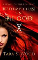 Redemption in Blood: A Novel of The Penitent 061570395X Book Cover