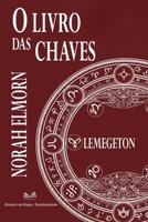 O Livro das Chaves: Lemegeton (Portuguese Edition) B0FKQ8MHHK Book Cover