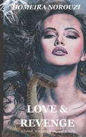 LOVE & REVENGE: A Fiction, Scary and Supernatural Story B0CFZK6P61 Book Cover