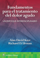 Fundamentos para el tratamiento del dolor agudo: Un enfoque interdisciplinario 8419284351 Book Cover