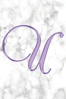 U Journal: A Monogram U Initial Capital Letter Notebook For Writing And Notes: Great Personalized Gift For All First, Middle, Or Last Names (Purple Gold White Marble Print) 1702357678 Book Cover