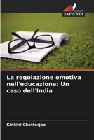 La regolazione emotiva nell'educazione: Un caso dell'India (Italian Edition) 6208636485 Book Cover