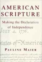American Scripture: Making the Declaration of Independence