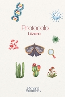 Protocolo Lázaro: Una novela sobre lo que la ciencia puede salvar cuando todo lo demás falla. (Trilogía Científica) (Spanish Edition) B0H7PFTW7W Book Cover
