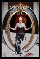 Mr. Satan's Final Offer: Book 4 in the Mrs. Satan Series B0DYVNSTR5 Book Cover