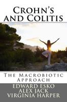 Crohn's and Colitis: The Macrobiotic Approach 1535197218 Book Cover