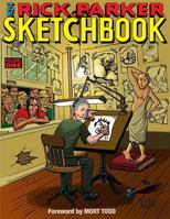 The Rick Parker Sketchbook: Volume One 1726069516 Book Cover