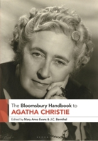 The Bloomsbury Handbook to Agatha Christie 1350502774 Book Cover