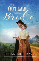 The Outlaw Takes a Bride 163058259X Book Cover