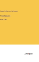 Transkaukasia: Erster Theil 3382003570 Book Cover