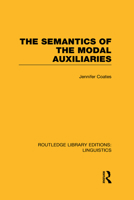The Semantics of the Modal Auxiliaries 1138989983 Book Cover