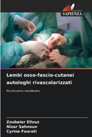 Lembi osso-fascio-cutanei autologhi rivascolarizzati (Italian Edition) 6202425008 Book Cover