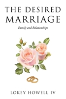 The Desired Marriage: Family and Relationships null Book Cover