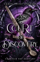 A Court of Discovery (Unseelie Fae Academy) B0CSG3ZLCV Book Cover