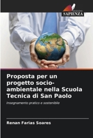 Proposta per un progetto socio-ambientale nella Scuola Tecnica di San Paolo (Italian Edition) 6209683827 Book Cover