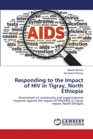 Responding to the Impact of HIV in Tigray, North Ethiopia 3659366625 Book Cover