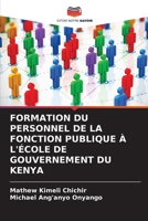 Formation Du Personnel de la Fonction Publique À l'École de Gouvernement Du Kenya 6202876956 Book Cover