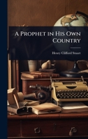 A Prophet in His Own Country 1023726165 Book Cover