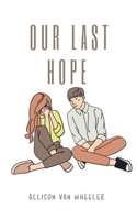 Our Last Hope 108821083X Book Cover