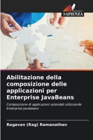 Abilitazione della composizione delle applicazioni per Enterprise JavaBeans: Composizione di applicazioni aziendali utilizzando Enterprise Javabeans 6200969388 Book Cover