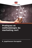 Pratiques et méthodologie du marketing vert 6205755599 Book Cover