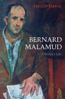 Bernard Malamud: A Writer's Life 0199270090 Book Cover