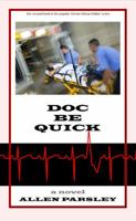 Doc Be Quick 0983809046 Book Cover
