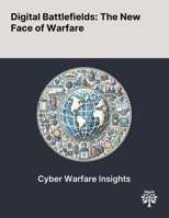 Digital Battlefields: The New Face of Warfare 1022903497 Book Cover