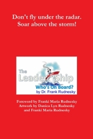 The Leader-Ship: Who's on Board? 1312151692 Book Cover