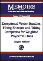 Exceptional Vector Bundles, Tilting Sheaves, And Tilting Complexes For Weighted Projective Lines (Memoirs of the American Mathematical Society) 082183519X Book Cover