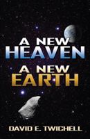 A New Heaven, a New Earth 0741499622 Book Cover