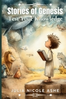 Stories of Genesis: Test Your Knowledge (Trivia & Facts Series) B0GPRDVHXN Book Cover