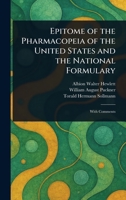Epitome of the Pharmacopeia of the United States and the National Formulary 1023251426 Book Cover