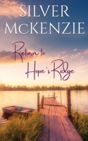 Return to Hope's Ridge: Romantic Women's Fiction 0645226718 Book Cover