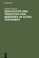 Geschichte Und Tradition Von Beerseba Im Alten Testament 3112459253 Book Cover