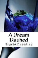 A Dream Dashed 1974029581 Book Cover