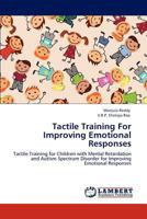 Tactile Training for Improving Emotional Responses 3847349759 Book Cover