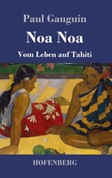 Noa Noa: Vom Leben auf Tahiti 374374094X Book Cover