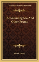 The Sounding Sea, and Other Poems 3743335239 Book Cover