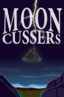 Mooncussers : A Novel of Obsession and Discovery 0988224747 Book Cover