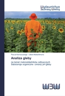 Analiza gleby: na temat makroskładników odżywczych Substancje organiczne i zmiany pH gleby 6200814465 Book Cover